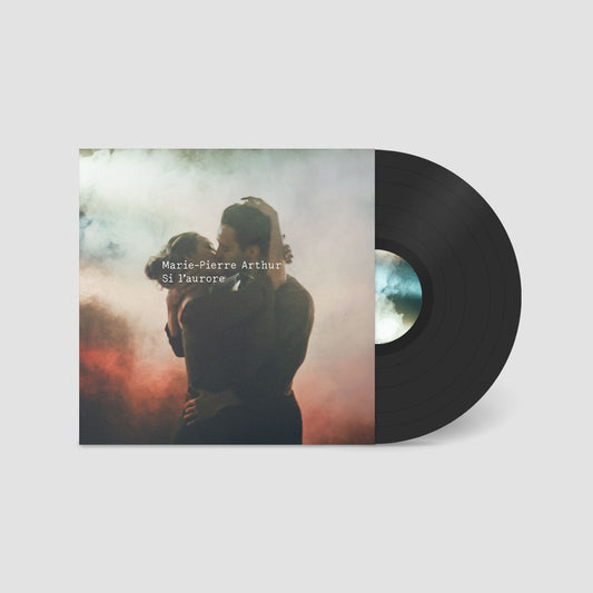 Marie-Pierre Arthur | Si l'aurore (Vinyle)