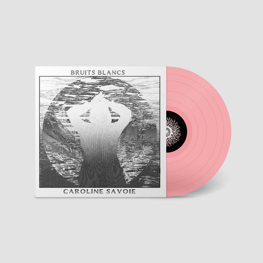 Caroline Savoie | Bruits blancs (Vinyle)